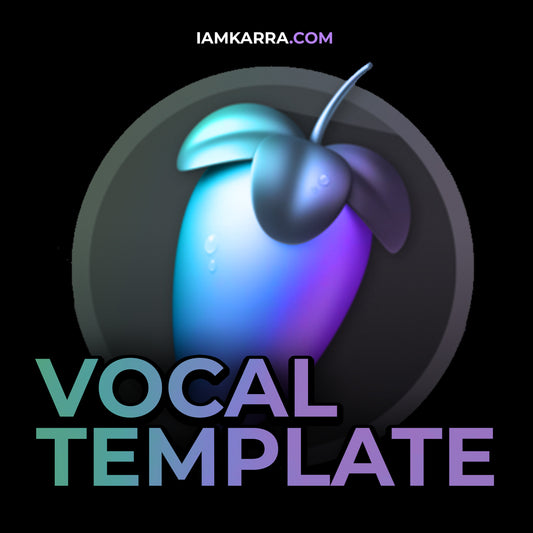 FL STUDIO VOCAL TEMPLATE